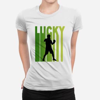 St Patricks Day Lucky Boxing Funny Sport Lovers Gift Women T-shirt | Crazezy