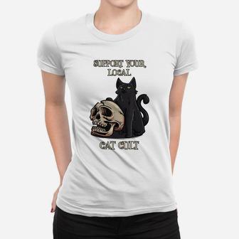Support Your Local Cat Cult - Funny Cat Occult Women T-shirt | Crazezy DE