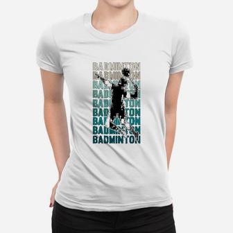 Vintage Badminton Silhouette Sport Player Shuttlecock Women T-shirt | Crazezy UK