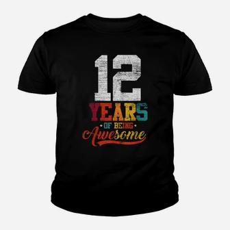 12 Years Of Being Awesome Gifts 12 Years Old 12Th Birthday Youth T-shirt | Crazezy CA