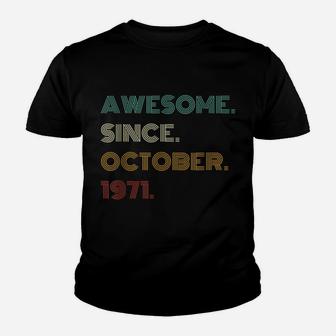 50Th Birthday Gift 50 Years Old Awesome Since October 1971 Youth T-shirt | Crazezy AU