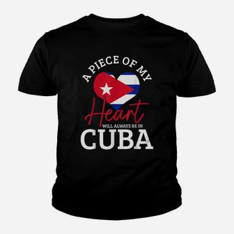 A Peace Of My Heart Will Always In Cuba Cuban Flag Pride Youth T-shirt | Crazezy
