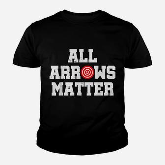 All Arrows Matter-Archery Bow Hunting Gift-Archer Youth T-shirt | Crazezy