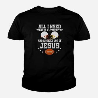 All I Need Is A Little Bit Of Rugby Football And A Whole Lot Of Jesus Youth T-shirt | Crazezy