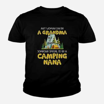 Any Woman Can Be A Grandma But It Takes Someone Speacial To Be Come A Camping Grandma Youth T-shirt | Crazezy