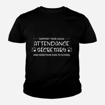 Attendance Secretary Send Your Kids To School Funny Youth T-shirt | Crazezy