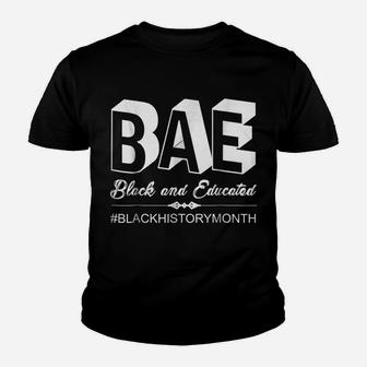 BAE Black And Educated Black History Month Youth T-shirt | Crazezy