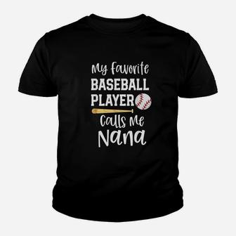 Baseball Grandma My Favorite Player Calls Me Nana Youth T-shirt | Crazezy CA