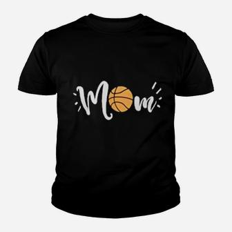 Basketball Mom Funny Cute Fun Sport Mama Youth T-shirt | Crazezy