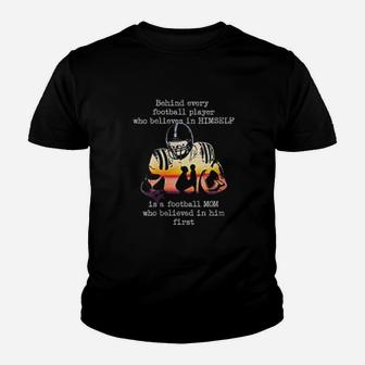 Behind Every Football Player Is A Football Mom Proud Parent Youth T-shirt | Crazezy