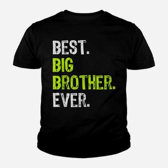 Best Big Brother Bro Ever Older Sibling Funny Gift Design Youth T-shirt | Crazezy