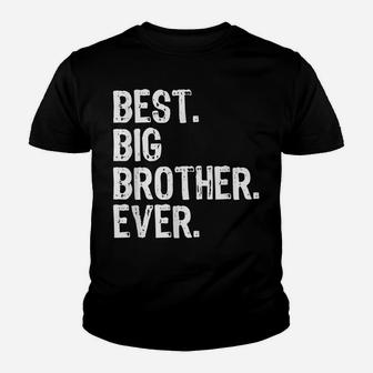 Best Big Brother Ever Funny Cool Gift Christmas Youth T-shirt | Crazezy