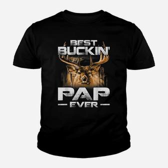 Best Buckin' Pap Ever Tee Deer Hunting Bucking Father Youth T-shirt | Crazezy DE