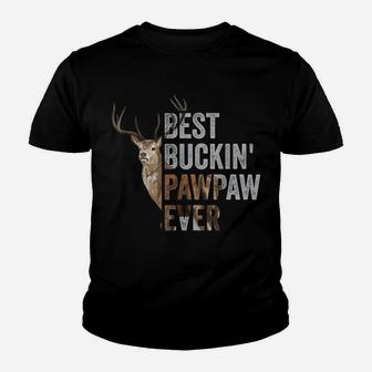 Best Buckin' Pawpaw Ever Tee Deer Hunting Bucking Father Youth T-shirt | Crazezy UK