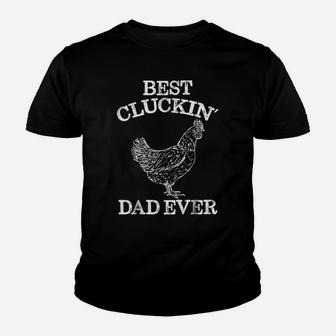 Best Cluckin' Dad Ever Funny Father's Day Chicken Farm Shirt Youth T-shirt | Crazezy