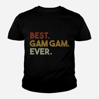 Best Gam Gam Ever Gifts For Grandma Mothers Day Youth T-shirt | Crazezy CA