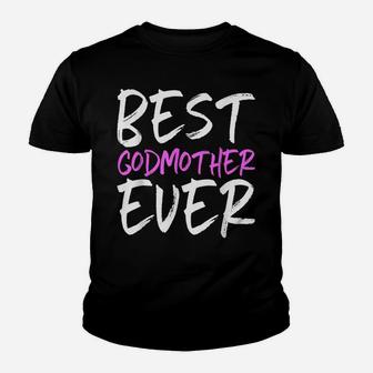 Best Godmother Ever Funny Gift Christmas Youth T-shirt | Crazezy