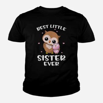 Best Little Sister Ever Cute Owl Owls Siblings Sisters Gift Youth T-shirt | Crazezy AU