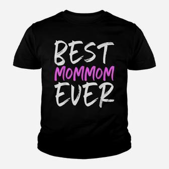 Best Mom-Mom Ever Funny Gift Mommom Christmas Youth T-shirt | Crazezy UK