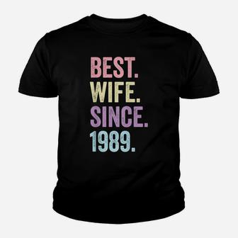 Best Wife Since 1989 | 32Th Wedding Anniversary 32 Years Youth T-shirt | Crazezy