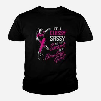 Bowling Ball Game Funny Im A Classy Sassy Youth T-shirt | Crazezy