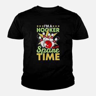 Bowling Funny Bowling Pun I Am A Hooker In My Spare Time Gifts Youth T-shirt | Crazezy