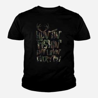Camo Huntin Fishin Lovin Everyday Fish Deer Hunt Hunter Gift Youth T-shirt | Crazezy AU