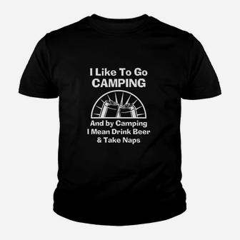 Camping Drink Beer Take Naps Funny Outdoors Party Youth T-shirt | Crazezy DE