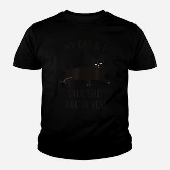 Cat Shirt My Cat & I Talk About You Funny Black Cat Youth T-shirt | Crazezy CA