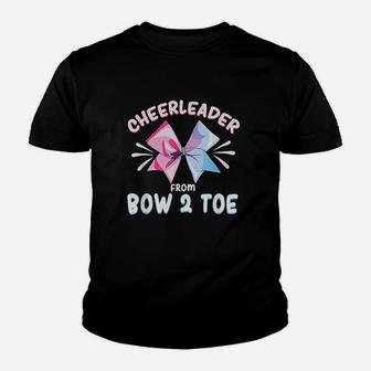 Cheerleader From Bow To Toe | Football Cheer Girl Mom Youth T-shirt | Crazezy CA