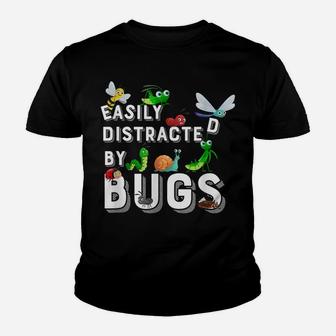 Cute Science Design Bug Insects Easily Distracted By Bugs Youth T-shirt | Crazezy CA