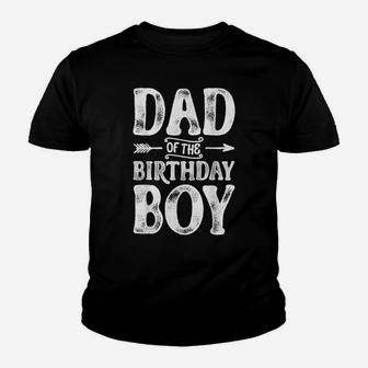 Dad Of The Birthday Boy Funny Father Papa Dads Men Gifts Youth T-shirt | Crazezy AU
