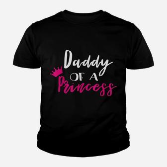 Daddy Of A Princess Shirt Funny Fathers Day Gifts Dad Youth T-shirt | Crazezy UK