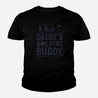 Daddys Golfing Buddy Golf Golfer Kids Girls Boys Youth T-shirt | Crazezy DE