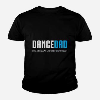 Dance Dad Funny Cute Fathers Day Gift Youth T-shirt | Crazezy