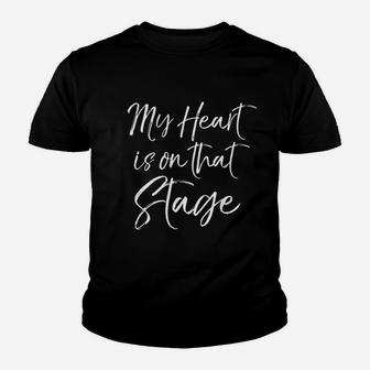 Dance Parents My Heart Is On That Stage Youth T-shirt | Crazezy