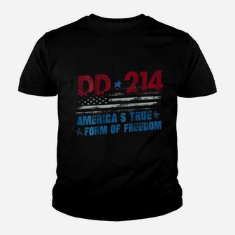 Dd-214 America's True Form Of Freedom Veteran Back Youth T-shirt | Crazezy CA