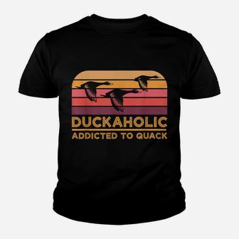 Duckaholic Addicted To Quack Funny Duck Hunting Youth T-shirt | Crazezy