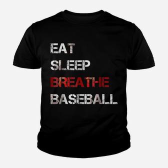Eat, Sleep, Breathe Baseball For Men, Women, Child Youth T-shirt | Crazezy