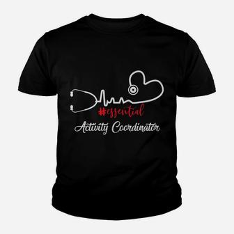 Essential Activity Coordinator Heartbeat Cute Gift For Nurse Youth T-shirt | Crazezy