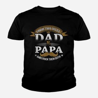 Family 365 Dad & Papa Funny Fathers Day Grandpa Daddy Gift Youth T-shirt | Crazezy DE