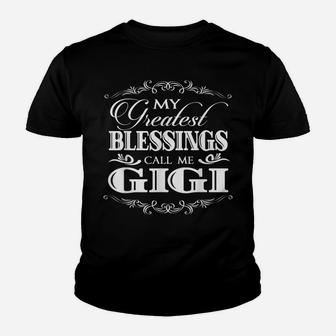 FAMILY 365 My Greatest Blessing Calls Me Gigi Grandma Youth T-shirt | Crazezy