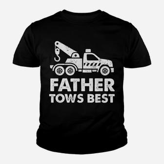 Father Tows Best Tow Truck Driver Gift Youth T-shirt | Crazezy
