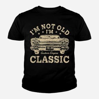 Father's Day Vintage I'm Not Old I'm Classic Shirt Dad Joke Youth T-shirt | Crazezy AU