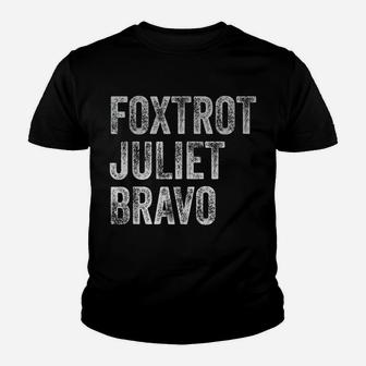 Fjb Pro Usa Foxtrot Juliet Bravo Hashtag F J B Tee Fjb Fjb Youth T-shirt | Crazezy