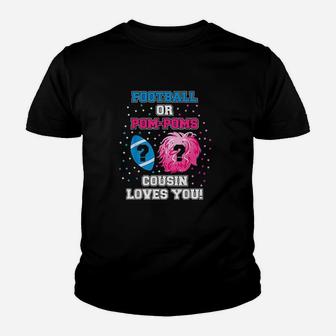 Football Or Pom Pom Gender Reveal Cousin Loves You Youth T-shirt | Crazezy