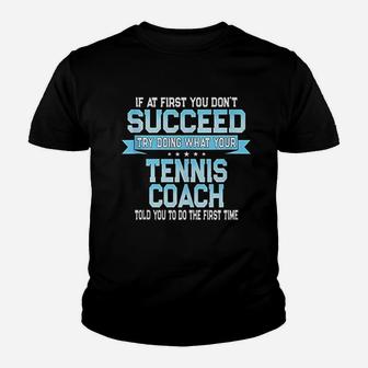 Fun Sport Coach Gift Funny Tennis Saying Youth T-shirt | Crazezy