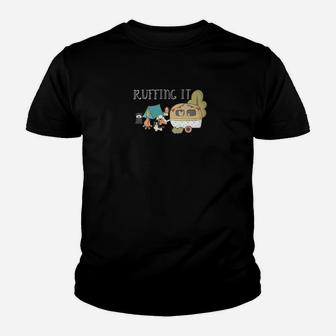 Funny Camping Shirt Women Ruffing It Dog Hiking Gift Tee Youth T-shirt | Crazezy CA