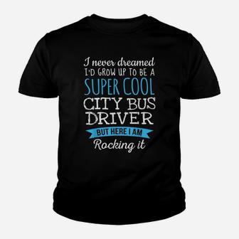 Funny City Bus Driver Tshirt Appreciation Gifts Youth T-shirt | Crazezy