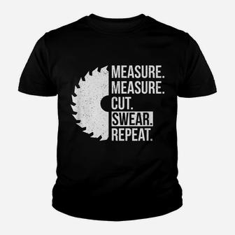 Funny Dad Shirt Measure Cut Swear Handyman Father Day Tshirt Youth T-shirt | Crazezy UK